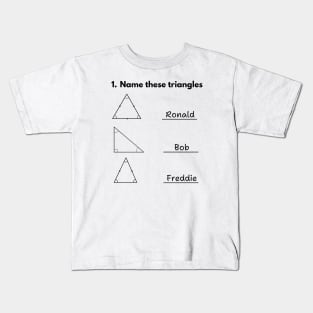 Name These Triangles Funny Math Kids T-Shirt